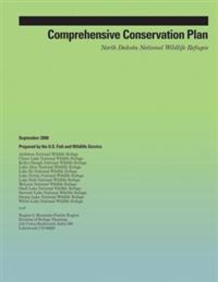 Comprehensive Conservation Plan: North Dakota National Wildlife Refuges
