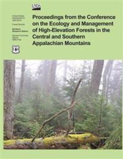 Proceedings from the Confrence on the Ecology and Management of High- Elevation Forests in the Central and Southern Appalachian Mountains