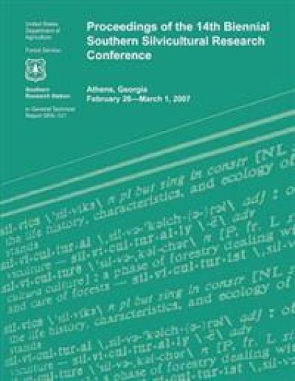 Proceedings of the 14th Biennial Southern Silvicultural Research Confrence