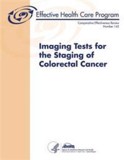 Imaging Tests for the Staging of Colorectal Cancer: Comparative Effectiveness Review Number 142