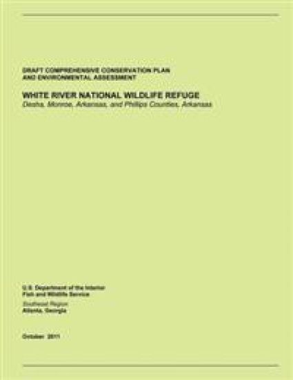 White River National Wildlife Refuge: Draft Comprehensive Conservation Plan and Environmental Assessment
