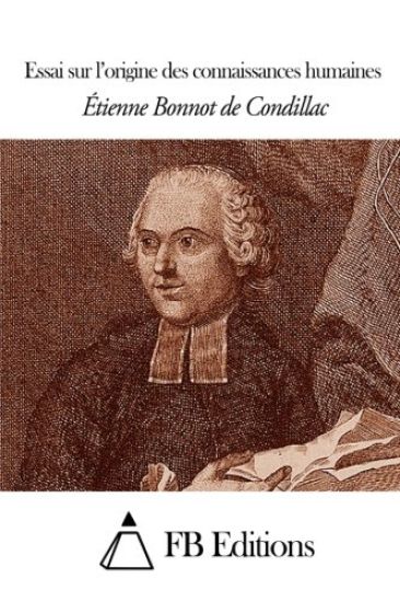 Essai sur l'origine des connaissances humaines