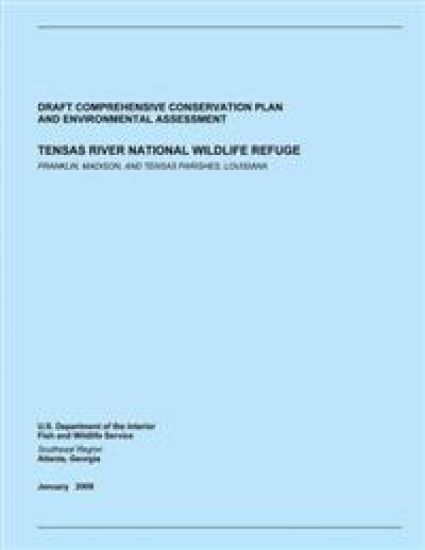 Tensas River National Wildlife Refuge: Draft Comprehensive Conservation Plan and Environmental Assessment