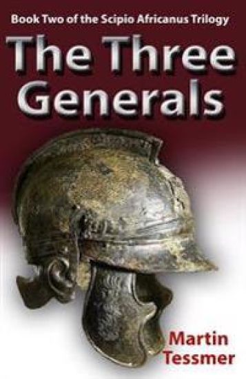 The Three Generals: Book Two of the Scipio Africanus Trilogy