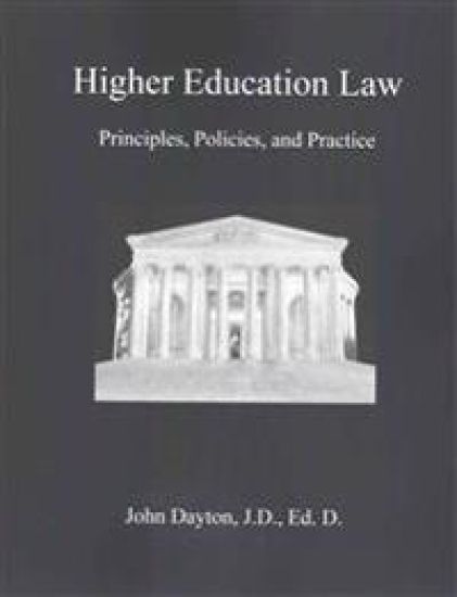 Higher Education Law: Principles, Policies, and Practice