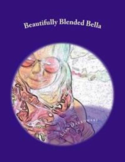 Beautifully Blended Bella: A Child's Insight On Divorce