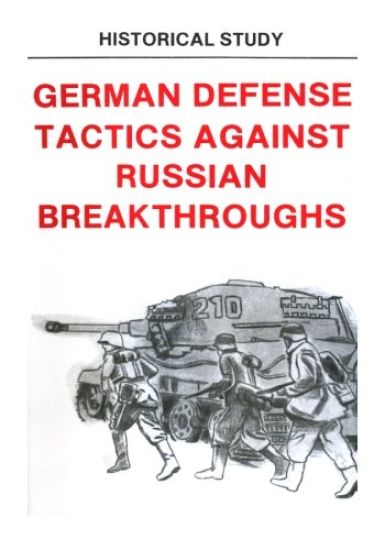 German Defense Tactics Against Russian Breakthroughs