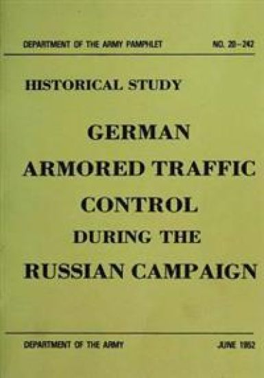 German Armored Traffic Control During the Russian Campaign