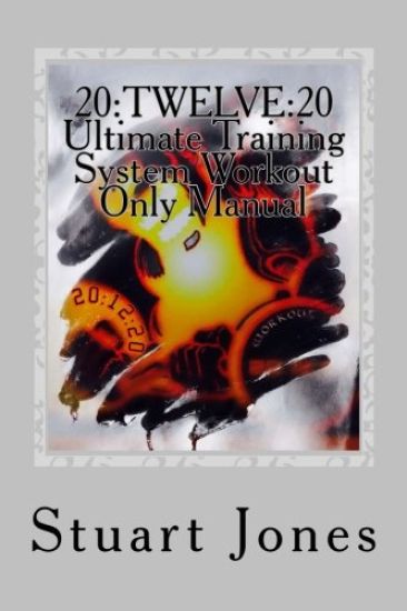 20: TWELVE:20 Ultimate Training System Workout Only Manual