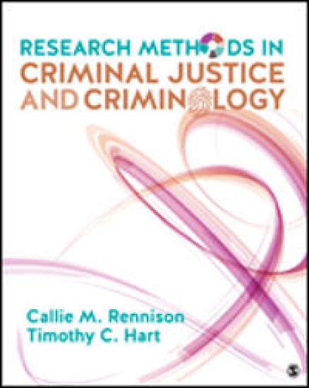 Research Methods in Criminal Justice and Criminology