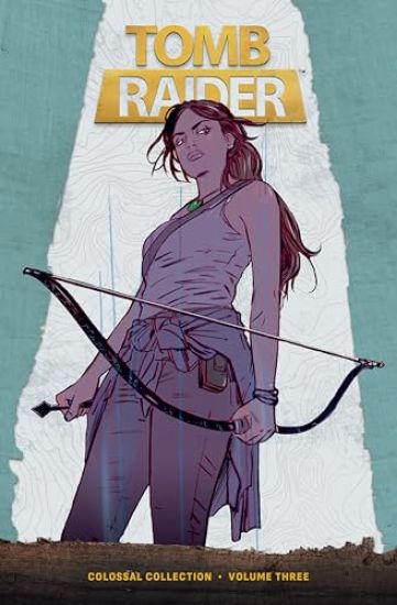 Tomb Raider Colossal Collection Volume 3