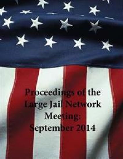 Proceedings of the Large Jail Network Meeting: September 2014