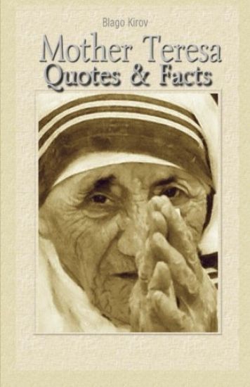 Mother Teresa: Quotes & Facts