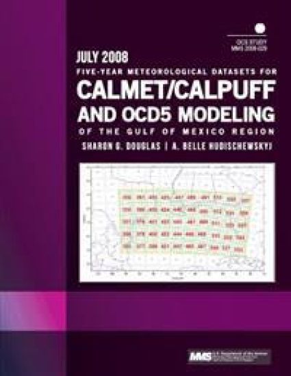 Five-Year Meteorological Datasets for CALMET/CALPUFF and OCD5 Modeling of the Gulf of Mexico Region