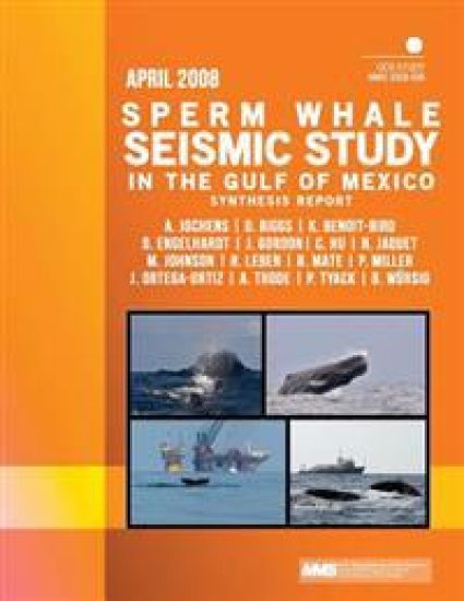 Sperm Whale Seismic Study in the Gulf of Mexico Synthesis Report