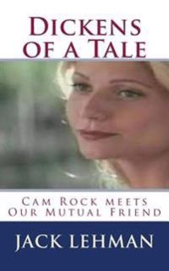 Dickens of a Tale: Cam Rock meets Our Mutual Friend