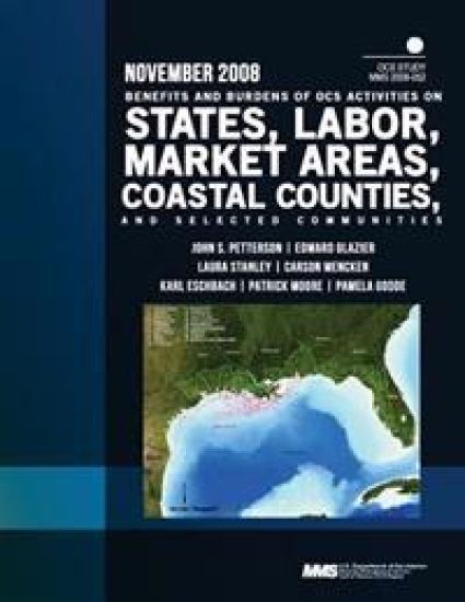 Benefits and Burdens of OCS Activities on States, Labor Market Areas, Coastal Counties, and Selected Communities