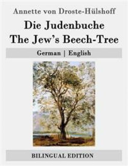 Die Judenbuche / The Jew's Beech-Tree: German - English