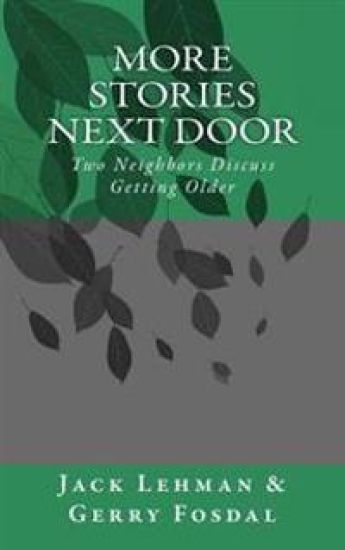 More Stories Next Door: Two Neighbors Discuss Getting Older