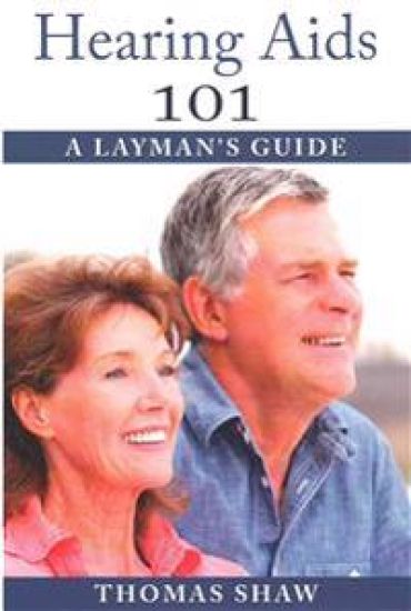 Hearing Aids 101: A Layman's Guide