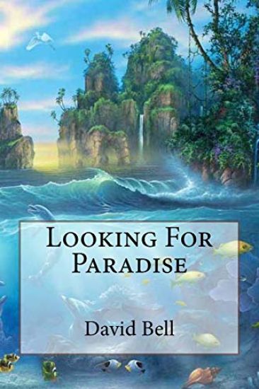 Looking For Paradise – Tony Bell, kirjan kansikuva