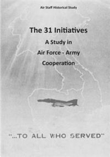 The 31 Initiatives: A Study in Air Force - Army Cooperation