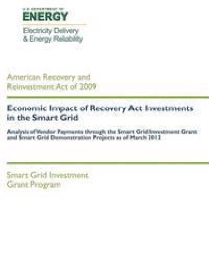 Economic Impact of Recovery Act Investments in the Smart Grid: Analysis of Vendor Payments through the Smart Grid Investments Grant and Smart Grid Dem