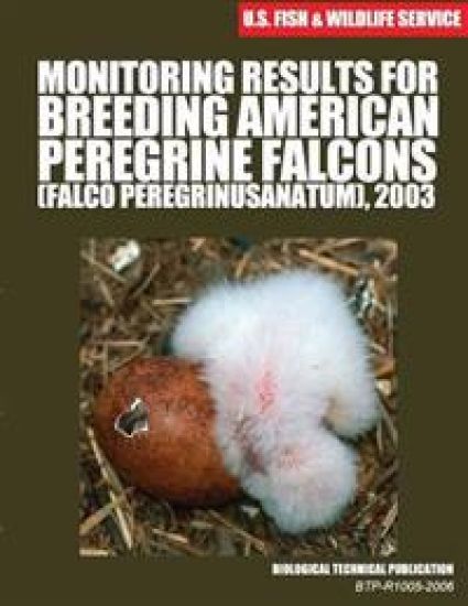 Monitoring Results for Breeding American Peregrine Falcons (Falco peregrinus anatum), 2003: Biological Technical Publication