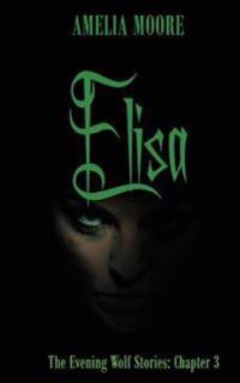 Elisa: The Evening Wolves Part 3