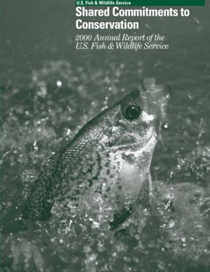 Shared Commitments to Conservation 2000 Annual Report of the U.S. Fish and Wildlife Service