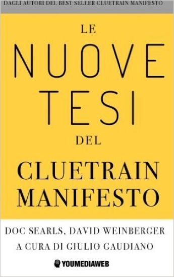 Le Nuove Tesi del Cluetrain Manifesto
