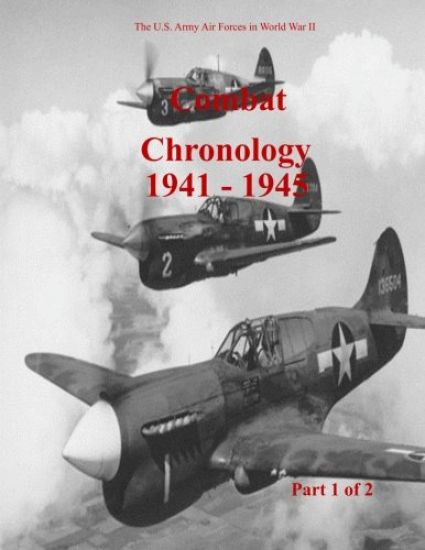 Combat Chronology 1941-1945 (Part 1 of 2)