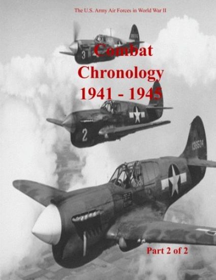 Combat Chronology 1941-1945 (Part 2 of 2)