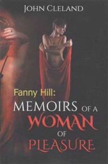 Fanny Hill: Memoirs of a Woman of Pleasure – John Cleland, kirjan kansikuva