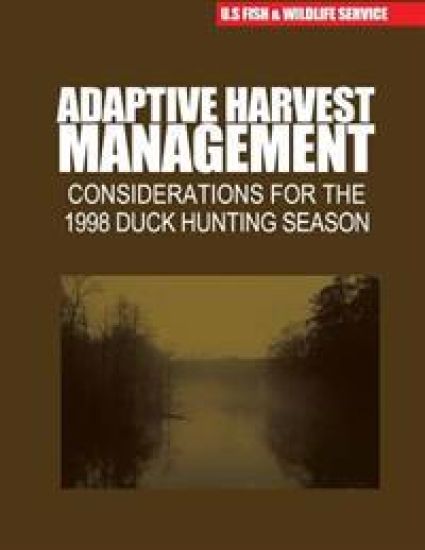 Adaptive Harvest Management: Considerations for the 1998 Duck Hunting Season