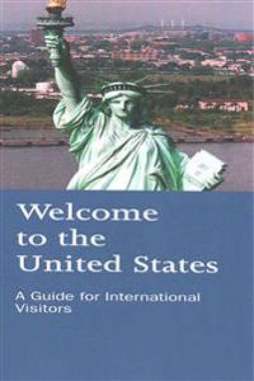 Welcome to the United States: A Guide for International Visitors – U. S. Department of Homeland Security, kirjan kansikuva