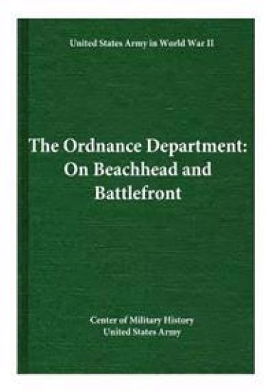 The Ordnance Department: On Beachhead and Battlefront