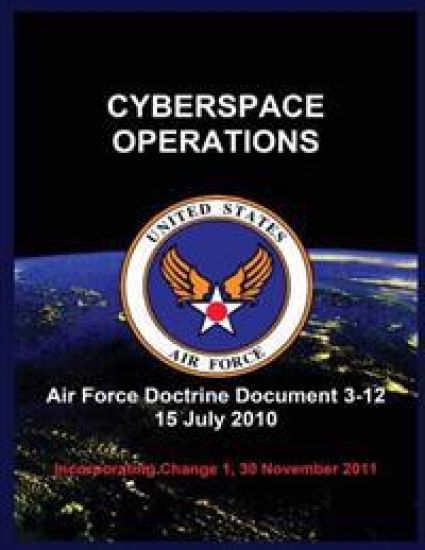 Cyberspace Operations: Air Force Doctrine Document 3-12 15 July 2010