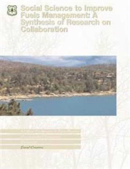 Social Science to Improve Fuels Management: A Synthesis of Research on Collaboration