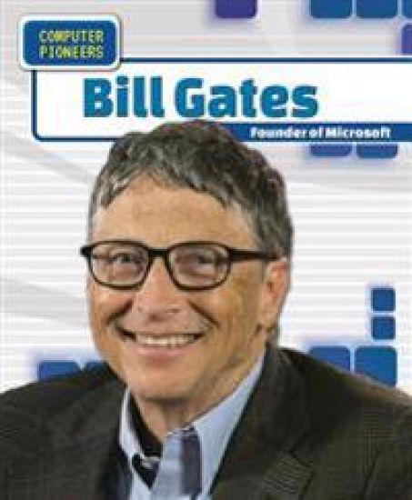 Bill Gates: Founder of Microsoft