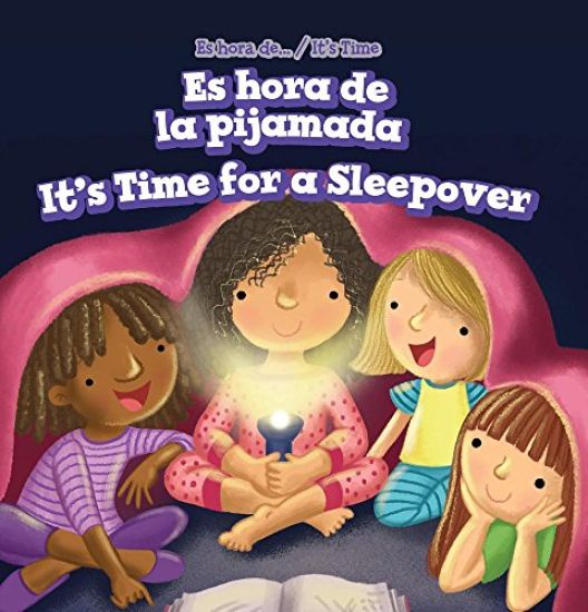 Es Hora de la Pijamada / It's Time for a Sleepover