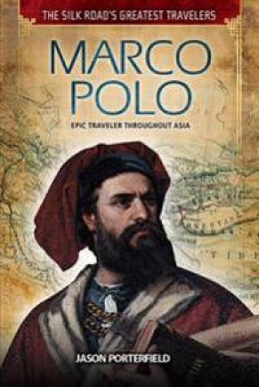 Marco Polo: Epic Traveler Throughout Asia