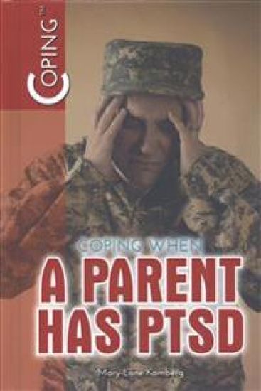 Coping When a Parent Has Ptsd