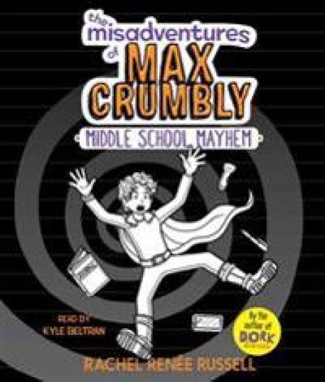 The Misadventures of Max Crumbly 2