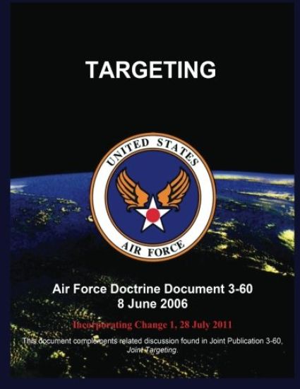Targeting: Air Force Doctrine Document 3-60 8 June 2006