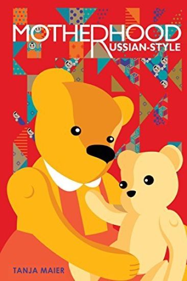 Motherhood, Russian-style