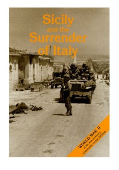 Sicily and the Surrender of Italy: The Mediterranean Theater of Operations