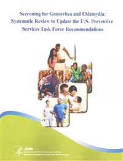 Screening for Gonorrhea and Chlamydia: Systematic Review to Update the U.S. Preventive Services Task Force Recommendations