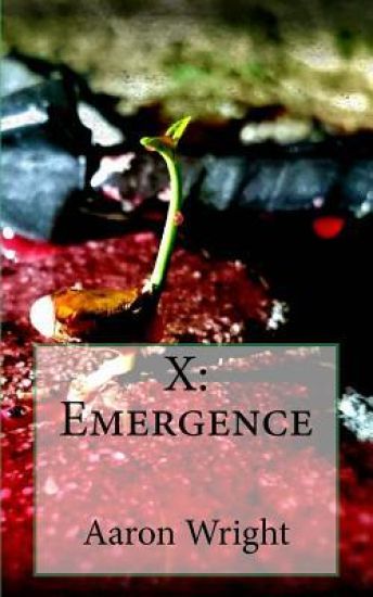 X: Emergence
