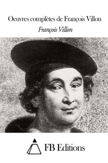 Oeuvres complètes de François Villon